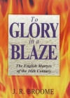 To Glory on a Blaze - English Martyrs of the 16th Century